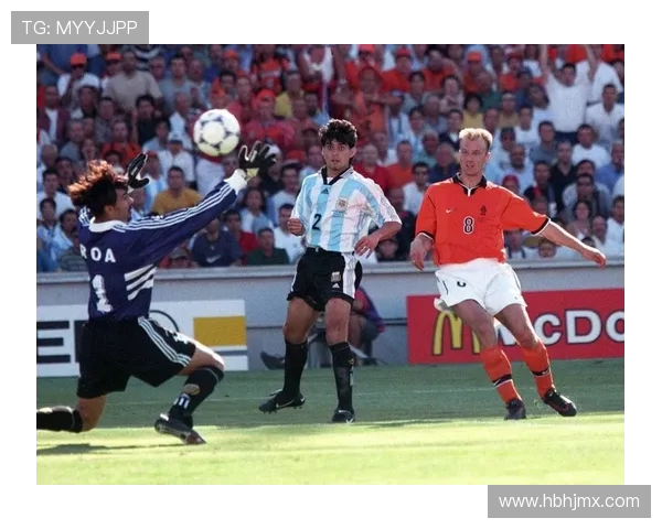 重温九八世界杯传奇阵容巅峰岁月与足球荣耀经典永恒传承梦想时代