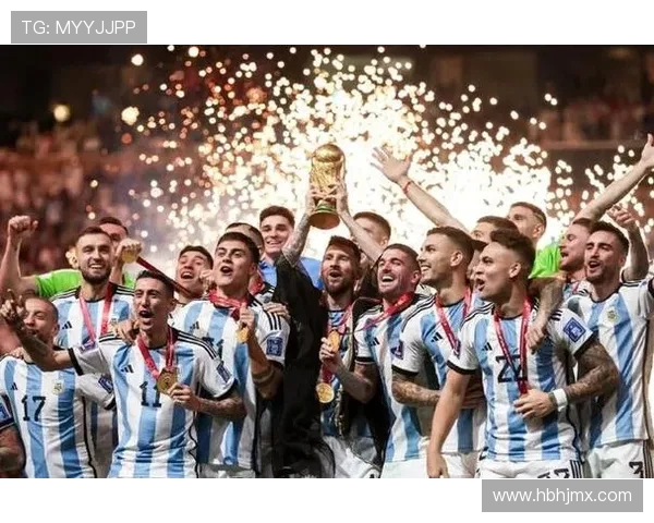 阿根廷勇夺世界杯冠军背后的荣耀与传奇征程与新时代足球王朝崛起 阿根廷勇夺世界杯冠军背后的荣耀与传奇征程与新时代足球王朝崛起